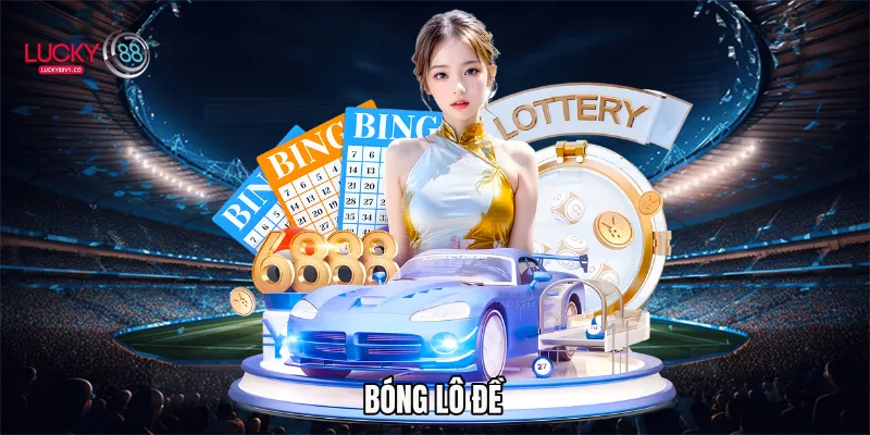 Bóng Lô Đề - Cách Chơi Và Kinh Nghiệm Tham Gia Hiệu Quả 2026 bóng lô đề 2026