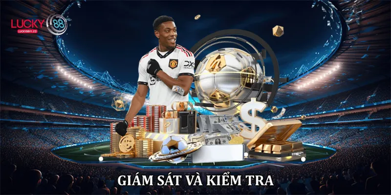 Mẹo Cược Bóng Đá Lucky88 Giúp Tăng Tỷ Lệ Chiến Thắng 2026 Giám sát và kiểm tra