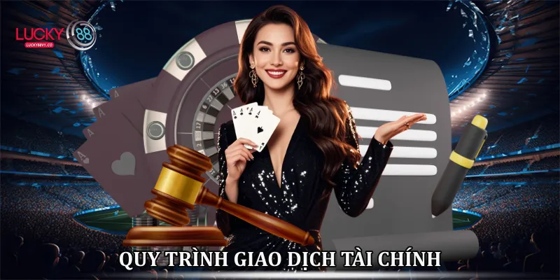 Điều khoản điều kiện Quy trình giao dịch tài chính