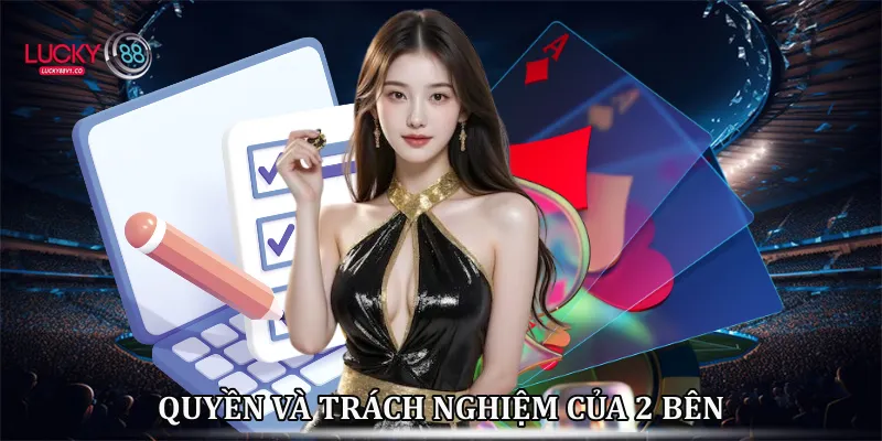 Điều khoản điều kiện Quyền và trách nghiệm của 2 bên
