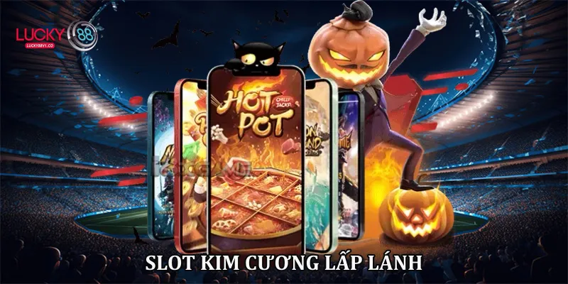 Tổng Hợp Game Nổ Hũ Lucky88 - Sảnh Game Đẳng Cấp 2026 Slot kim cương lấp lánh